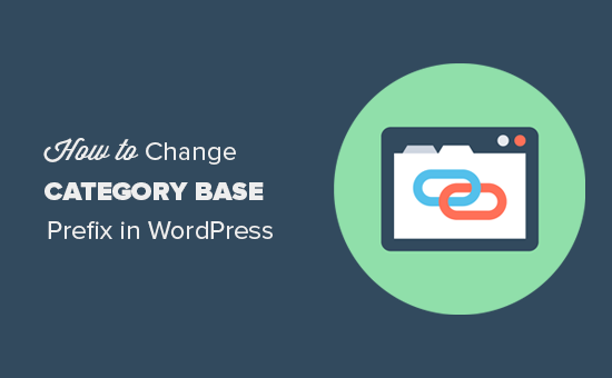 Cómo cambiar el prefijo base de categoría en WordPress 